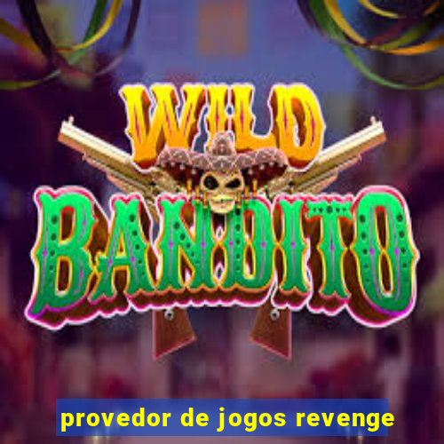 provedor de jogos revenge